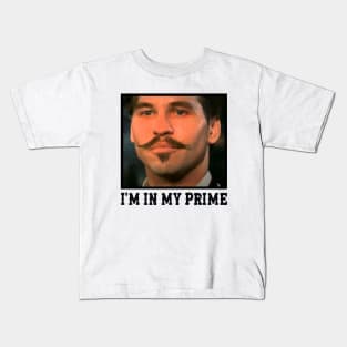 Im In My Prime Kids T-Shirt